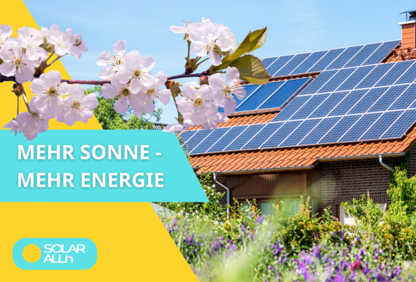 Die Tage werden länger – Warum der Frühling die beste Zeit für Solaranlagen ist - Die beste Zeit für eine Solaranlage – Warum der Frühling ideal ist